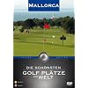 Die sch�nsten Golfpl�tze der Welt - Mallorca