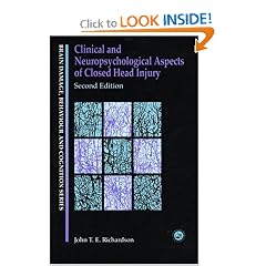 Clinical and Neuropsychological Aspects of Closed Head Injury (Brain, Behaviour and... by Dr J Richardson and John T. E. Richardson