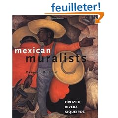 Mexican Muralists: Orozco, Rivera, Siqueiros