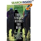 Click here to buy Three Strides Before the Wire: The Dark and Beautiful World of Horse Racing by  Elizabeth Mitchell.
