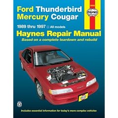 Ford Thunderbird and Mercury Cougar (1989-97) Automotive Repair Manual (Haynes Automotive Repair Manuals)