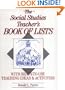 The Social Studies Teacher's Book of Lists: With Ready-to-Use Teaching Ideas & Activities (J-B Ed: Book of Lists)