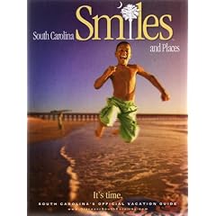 South Carolina SMILES and Places: IT'S TIME! (OFFICIAL VACATION GUIDE)