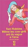M�me les Cow-Girls ont du vague � l'�me de Tom Robbins