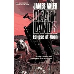 Eclipse At Noon (Deathlands , No 33)