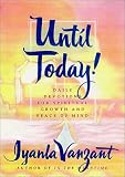 Until Today! : Daily Devotions for Spiritual Growth and Peace of Mind