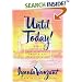 Until Today!: Daily Devotions for Spiritual Growth and Peace of Mind