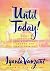 Until Today! : Daily Devotions for Spiritual Growth and Peace of Mind