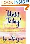 

Until Today!: Daily Devotions for Spiritual Growth and Peace of Mind