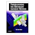 Programming the Boundary Element Method: An Introduction for Engineers