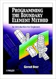 Programming the Boundary Element Method: An Introduction for Engineers