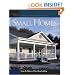 Small Homes: Design Ideas for Great American Houses (Great Houses)