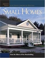 Small Homes: Design Ideas for Great American Houses (Great Houses)