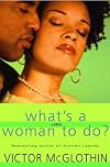What's a Woman to Do?