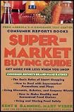 Supermarket Buying Guide: Get More for Less When You Shop