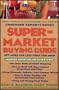 Supermarket Buying Guide: Get More for Less When You Shop