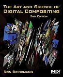 The Art and Science of Digital Compositing