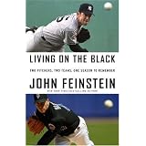 Living on the Black: Two Pitchers, Two Teams, One Season to Remember