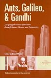 Ants, Galileo and Gandhi