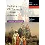 Exploring the Old Testament: A Guide to the Prophets (Exploring the Bible)