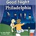 Books : Good Night Philadelphia (Good Night Our World series)