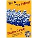 You & the Police!