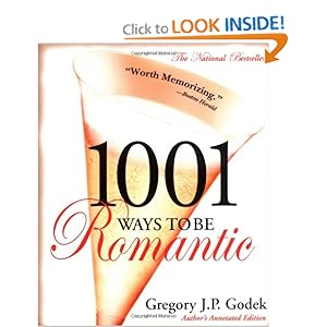 1001 Ways to Be Romantic - Gregory Godek