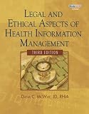 Legal and Ethical Aspects of Health Information Management