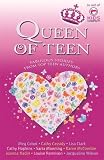Queen of teen : fabulous stories from top teen authors