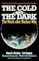 The Cold and the Dark: The World After Nuclear War