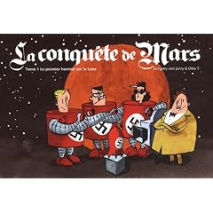La conqu�te de Mars, Tome 1 : Le premier homme sur la Lune