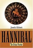 Hannibal: The African Warrior