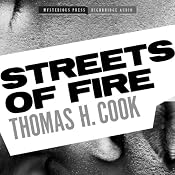 Streets of Fire | [Thomas H. Cook]