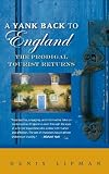 A Yank Back to England: The Prodigal Tourist Returns