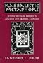 Kabbalistic Metaphors: Jewish Mystical Themes in Ancient and Modern Thought