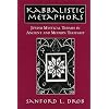 Kabbalistic Metaphors: Jewish Mystical Themes in Ancient and Modern Thought