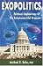 Exopolitics: Political Implications of Extraterrestrial Presence by Michael E. Salla