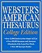 Webster's American Thesaurus, College Edition