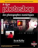 Le Livre Photoshop des photographes num�riques