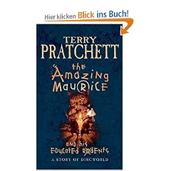 The Amazing Maurice and His Educated Rodents. A Story of Discworld. For young Readers.