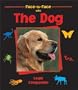 The Dog (Face-To-Face (Charlesbridge))