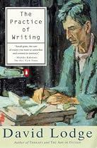 The Practice of Writing: Essays,Lectures,Reviews and A Diary