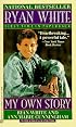 Ryan White: My Own Story