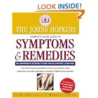 Click here to buy The Johns Hopkins Complete Home Guide to Symptoms and Remedies by  Editors of The Johns Hopkins Medical Letter Health After 50 and Simeon Margolis.