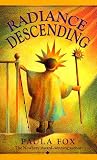 Radiance Descending (Laurel-Leaf Books)