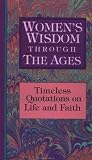 Women's Wisdom Through the Ages