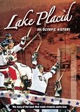 Lake Placid: An Olympic History