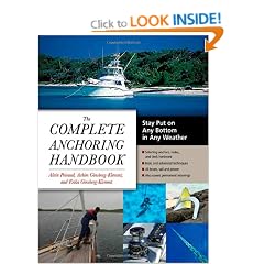 The Complete Anchoring Handbook: Stay Put on Any Bottom in Any Weather