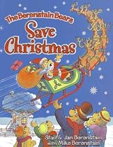 The Berenstain Bears Save Christmas