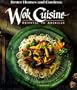 Better Homes and Gardens Wok Cuisine: Oriental to American (Better Homes & Gardens)